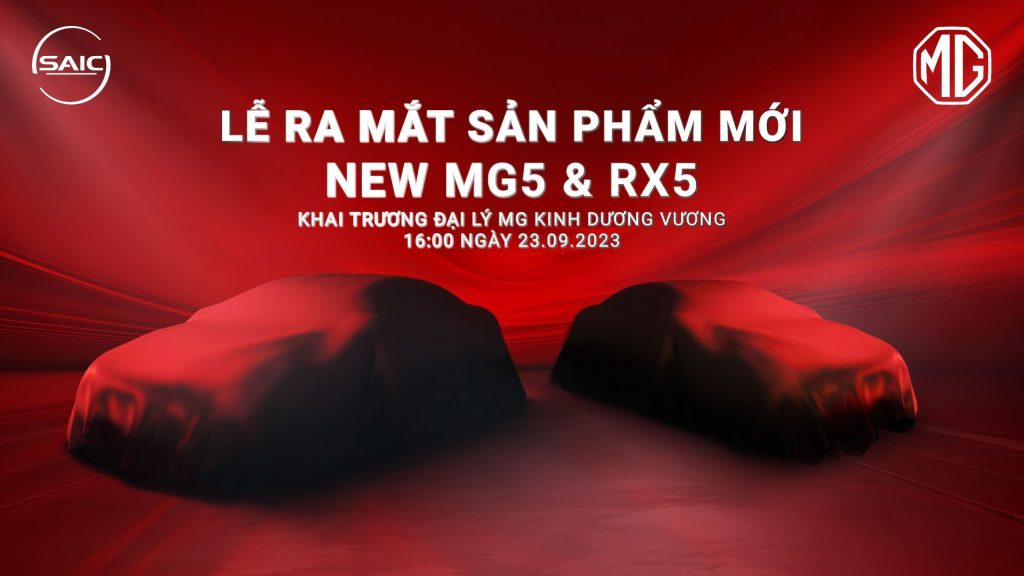 Ra mắt sản phẩm mới New MG5 và RX5