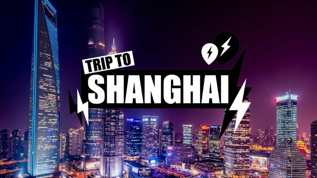 trip to shanghai